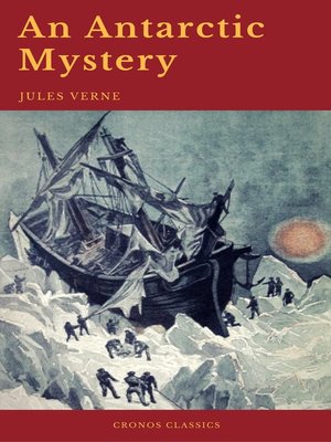 cover image of An Antarctic Mystery (Cronos Classics)
